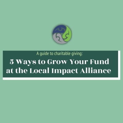 5 Ways to Grow Your Fund at the Local Impact Alliance