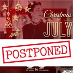 Postponed- Christmas in July